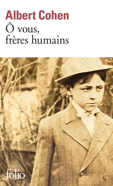 Amazon fr Ô vous frères humains Cohen Albert Livres