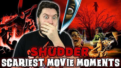 Top Scariest Movie Moments Shudder Amc Youtube