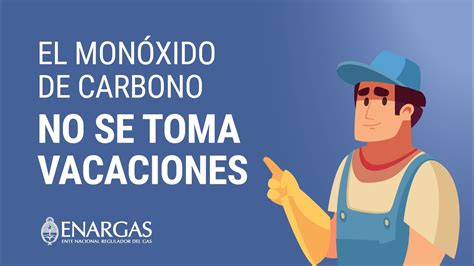 Campaña De Verano Enargas 2023 El Monóxido De Carbono No Se Toma Vacaciones Youtube