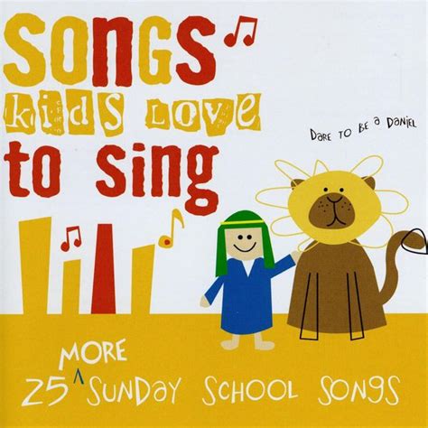 25 More Sunday School Songs by Songs Kids Love To Sing