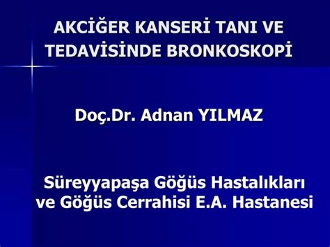 Ppt Akc Er Kanser Tani Ve Tedav S Nde Bronkoskop Powerpoint