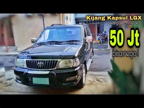 Update Terbaru Harga Mobil Bekas Toyota Kijang Kapsul LGX Tahun 2000