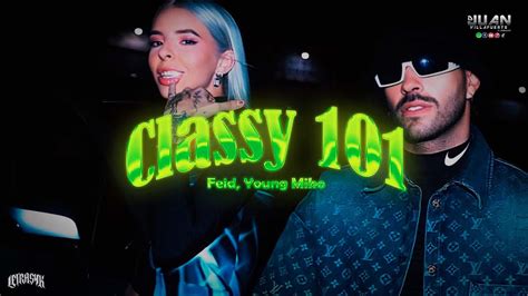 Feid Young Miko Classy 101 V Remix Juan Villafuerte Youtube