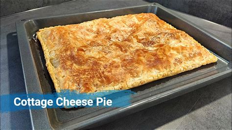 Cottage Cheese Pie Easy Recipe Pite Me Djath Recete E Lehte Per Fillestare Youtube