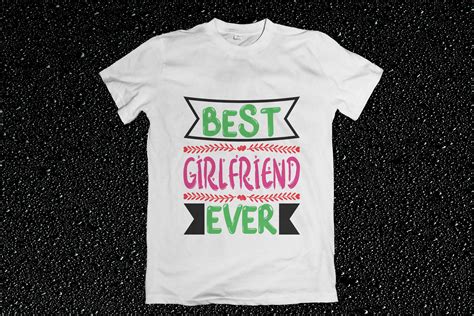 Best Girlfriend Ever T Shirt Design Graphic By Marvellteezone