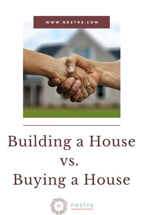 Building A House Vs Buying Which Is Best For You Nestrs