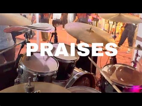 Praises Elevation Rhythm Drums Youtube