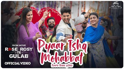 Rose Rosy Te Gulab Song Pyar Ishq Mohabbat Punjabi Video Songs