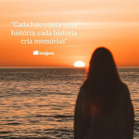 Frase Para Uma Foto Linda - Frases Para Foto Sozinha no Instagram: +50 frases inspiradoras