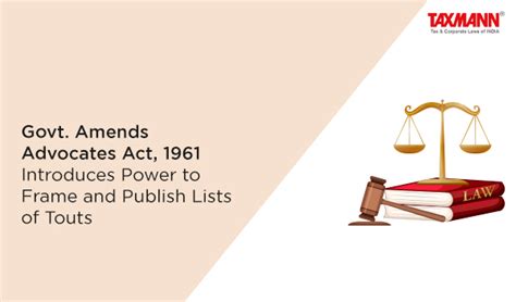 Govt Amends Advocates Act 1961 Introduces Power To Frame And