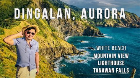 Dingalan Aurora White Beach Mountain View Lighthouse Tanawan