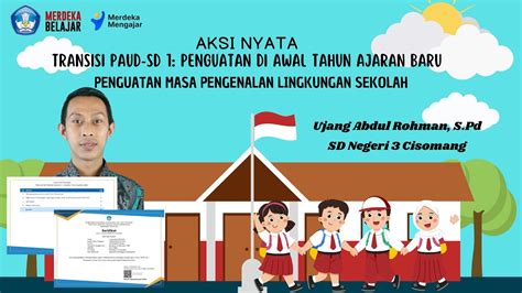 Aksi Nyata Transisi Paud Sd Penguatan Masa Pengenalan Lingkungan