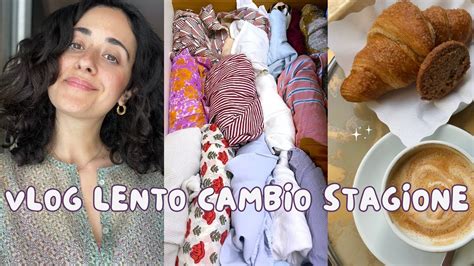 Vlog Lento Cambio Di Stagione Vi Porto Con Me Tra Decluttering E