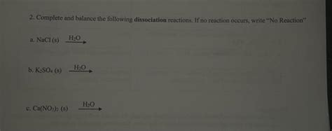 Solved 2. Complete and balance the following dissociation | Chegg.com