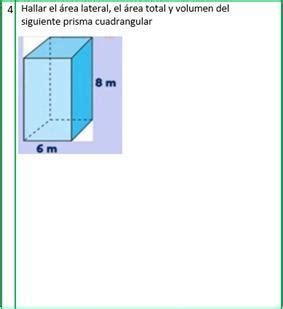 Hallar El Rea Lateral El Rea Total Y Volumen Del Siguiente Prisma