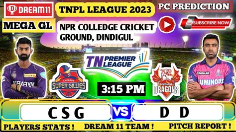 DD VS CSG DREAM 11 TEAM OF TODAY MATCH CSG VS DD TNPL MATCH PREDICTION