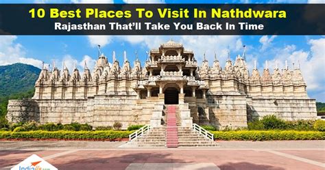 10 Best Places To Visit In Nathdwara Thatll Take You Back In Time