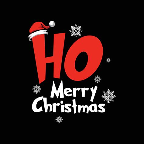 Christmas Day T Shirt Design Ho Merry Christmas T Shirt Design Vector