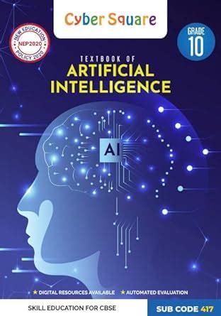 CYBER SQUARE Textbook Of Artificial Intelligence Grade 10 Sub Code