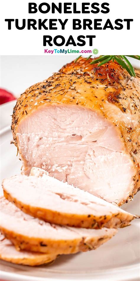 Best Roasted Boneless Turkey Breast Recipe Video Key To My Lime