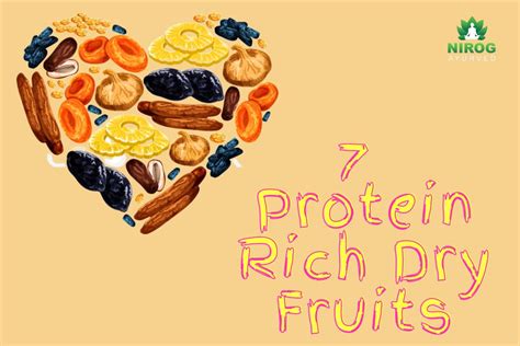 Top 7 Protein Rich Dry Fruits - Nirogayurved