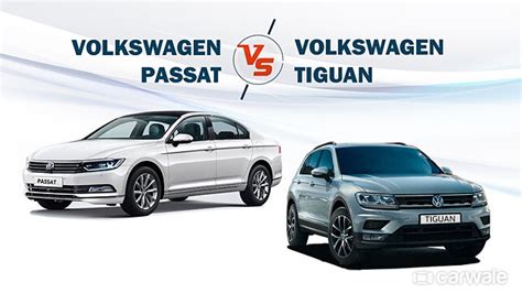 Sibling rivalry: Volkswagen Passat Vs Volkswagen Tiguan - CarWale