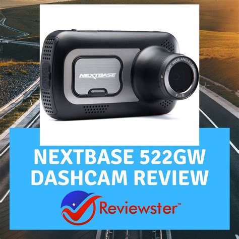 Nextbase Gw Dashcam Review Is This The Best Dashcam For Your Car