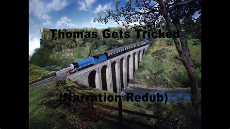 Thomas Gets Tricked Narration Redub YouTube