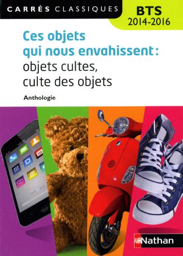 Ces Objets Qui Nous Envahissent Objets Cultes Culte Des Objets