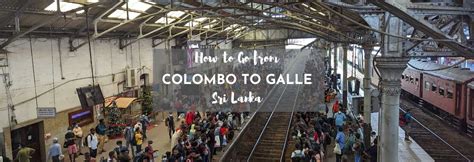 How To Go From Colombo To Galle Sri Lanka ASocialNomad