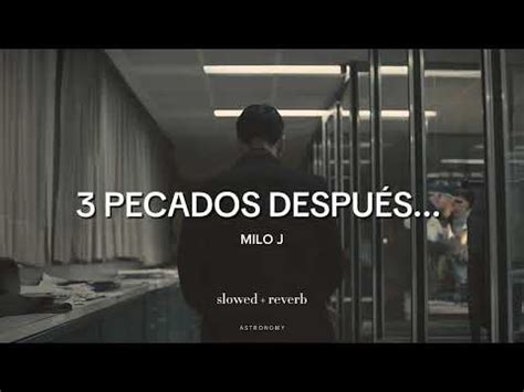 Pecados Despuesmilo J Slowed Reverb Youtube