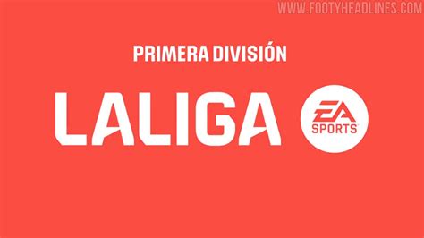 All-New Logo & Branding: La Liga Become La Liga EA Sports - Footy Headlines