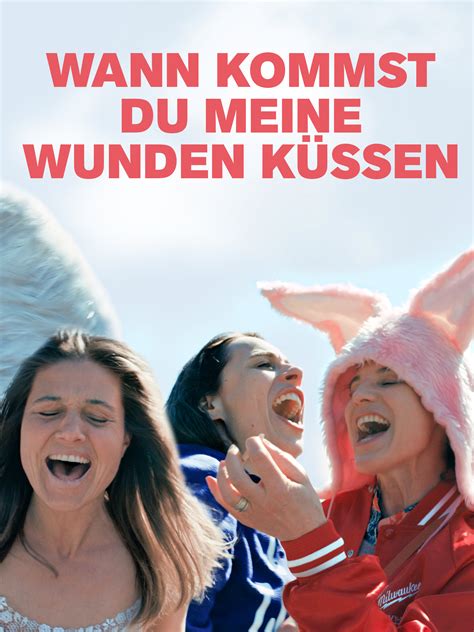 Prime Video Wann Kommst Du Meine Wunden K Ssen