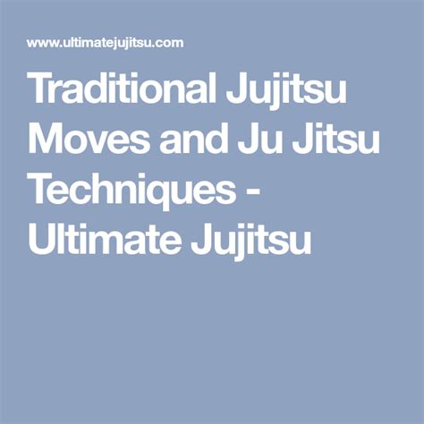 Traditional Jujitsu Moves and Ju Jitsu Techniques - Ultimate Jujitsu ...