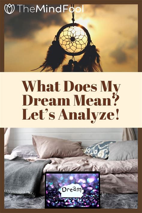 What Does My Dream Mean Lets Analyze Dream Symbols Dream