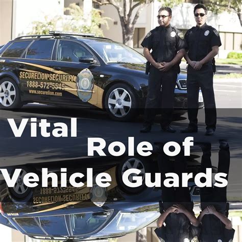 The Vital Role Of Vehicle Guards In Security