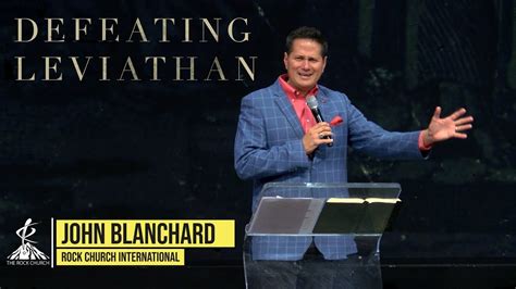 Rock Church John Blanchard Defeating Leviathan Youtube