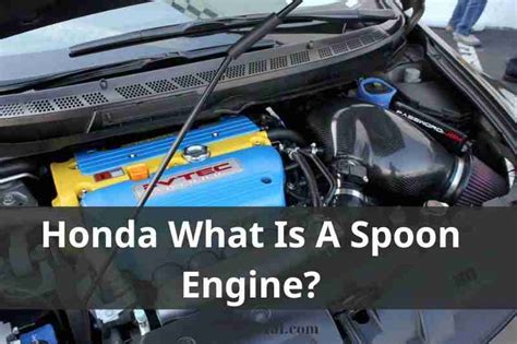 Honda What Is A Spoon Engine? Tips New 2023