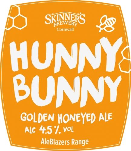 Hunny Bunny Skinners Brewery Untappd