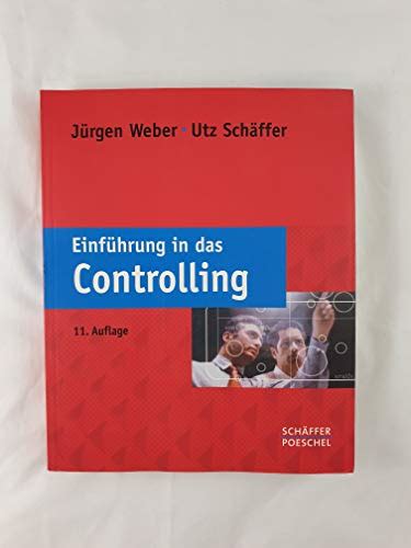 Einführung in das Controlling Jürgen Weber Utz Schäffer