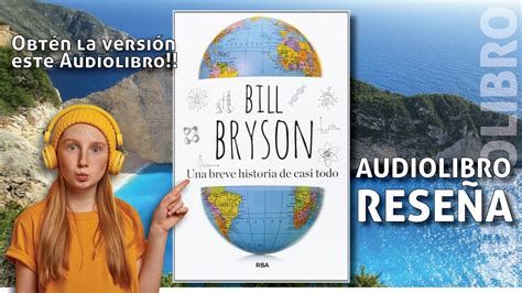 UNA BREVE HISTORIA DE CASI TODO Bill Bryson RESEÑA AUDIOLIBRO