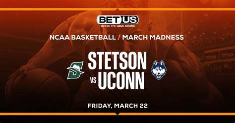 Stetson Vs Uconn Prediction Odds Ats Pick March