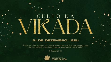 Culto Da Virada Igreja Apost Lica Fonte Da Vida