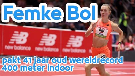 Femke Bol Pakt Jaar Oud Wereldrecord Meter Indoor Youtube