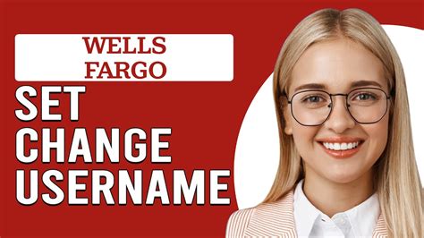 How To Set Change New Username For Wells Fargo App How Do I Change