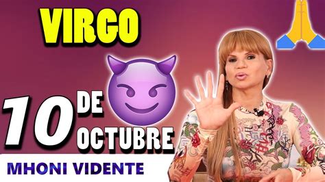 Mhoni Vidente Mensaje de dios Horóscopo de hoy VIRGO 10 de Octubre