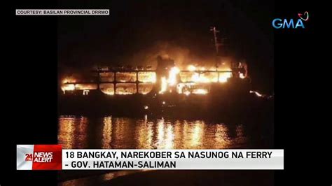 18 Bangkay Narekober Sa Nasunog Na Ferry Gov Hataman Saliman 24