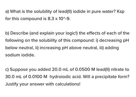 Solved A What Is The Solubility Of Leadii Iodide In Pure