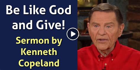 Kenneth Copeland December 06 2021 Watch Sermon Be Like God And Give