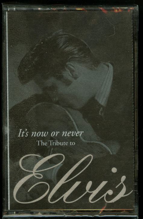 It S Now Or Never The Tribute To Elvis 1994 Cassette Discogs